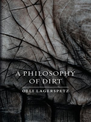 cover image of A Philosophy of Dirt